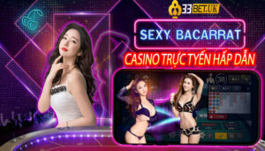 Live Sexy Baccarat là trò chơi Casino trực truyến được tham gia nhiều nhất